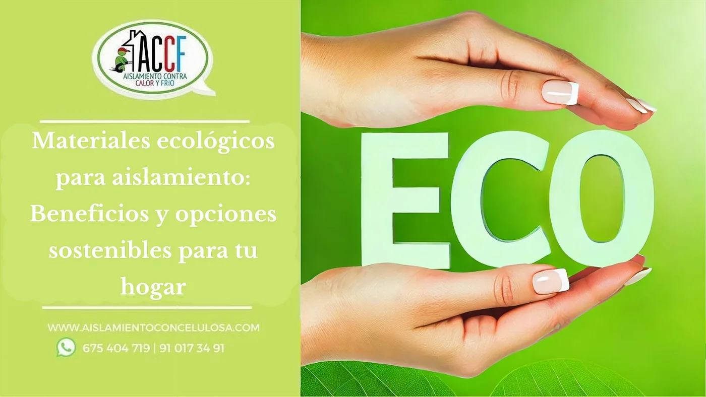 Materiales ecológicos para aislamiento: Beneficios y opciones sostenibles para tu hogar